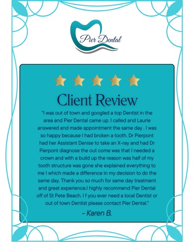 5-star review of Pier Dental, a St. Pete Beach dentist, from Karen B.